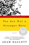 YOU ARE NOT A STRANGER HERE - Adam Haslett - 9780385720724