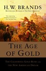 AGE OF GOLD - H. W. Brands - 9780385720885