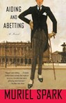 Aiding and Abetting - Muriel Spark - 9780385720908
