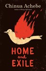 Home and Exile - Chinua Achebe - 9780385721332
