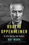 ROBERT OPPENHEIMER - Ray Monk - 9780385722049