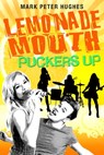 Lemonade Mouth Puckers Up - Mark Peter Hughes - 9780385737135