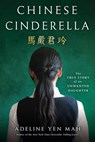Chinese Cinderella: The True Story of an Unwanted Daughter - Adeline Yen Mah - 9780385740074