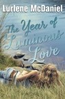 The Year of Luminous Love - Lurlene Mcdaniel - 9780385741729