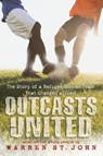 Outcasts United - Warren St. John - 9780385741958