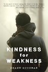 Kindness for Weakness - Shawn Goodman - 9780385743259