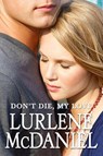 Don't Die, My Love - Lurlene Mcdaniel - 9780385743792