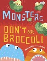 Monsters Don't Eat Broccoli - Barbara Jean Hicks - 9780385755214
