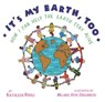 It's My Earth, Too - Kathleen Krull - 9780385756181