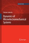 Dynamics of Microelectromechanical Systems - Nicolae Lobontiu - 9780387368009