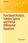 Functional Analysis, Sobolev Spaces and Partial Differential Equations - Haim Brezis - 9780387709130
