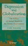 Depression and Globalization - Carl Walker - 9780387727127