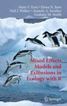 Mixed Effects Models and Extensions in Ecology with R - Alain Zuur ; Elena N. Ieno ; Neil Walker ; Anatoly A. Saveliev - 9780387874579