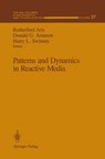 Patterns and Dynamics in Reactive Media - ARIS,  Rutherford ; Aronson, Donald G. - 9780387976716
