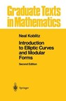 Introduction to Elliptic Curves and Modular Forms - Neal I. Koblitz - 9780387979663