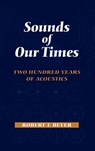 Sounds of Our Times - Robert T. Beyer - 9780387984353