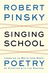 Singing School - Robert (Boston University) Pinsky - 9780393050684