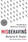 Misbehaving - The Making of Behavioral Economics - Richard H. Thaler - 9780393080940