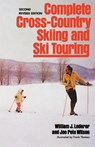 Complete Cross-Country Skiing and Ski Touring - William J. Lederer ; Joe Pete Wilson - 9780393087345