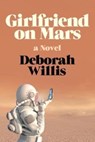 GIRLFRIEND ON MARS - Deborah Willis - 9780393285918