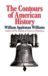 The Contours of American History - William Appleman Williams - 9780393305616