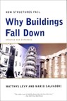 Why Buildings Fall Down - Matthys Levy ; Mario Salvadori - 9780393311525