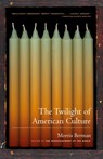 The Twilight of American Culture - Morris Berman - 9780393321692