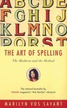 The Art of Spelling: The Madness and the Method - Marilyn Vos Savant - 9780393322088
