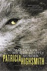 The Animal-lover's Book of Beastly Murder - Patricia Highsmith - 9780393323665