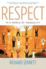 Respect in a World of Inequality - Richard Sennett - 9780393325379