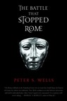 The Battle That Stopped Rome - Peter S. Wells - 9780393326437