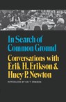 In Search of Common Ground - Erik H. Erikson ; Huey P. Newton - 9780393333312