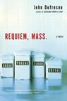 Requiem, Mass - John Dufresne - 9780393334869