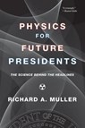 Physics for Future Presidents - Richard A. (University of California Muller - 9780393337112