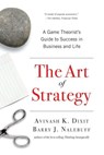 The Art of Strategy - Avinash K. (Princeton University) Dixit ; Barry J. Nalebuff - 9780393337174
