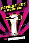 Popular Hits of the Showa Era - Ryu Murakami - 9780393340372