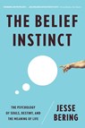 The Belief Instinct - Jesse Bering - 9780393341263