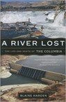 A River Lost - Blaine Harden - 9780393342567