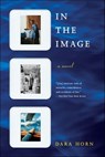In the Image - Dara Horn - 9780393347548