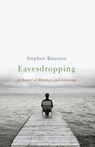 Eavesdropping - Stephen Kuusisto - 9780393349580