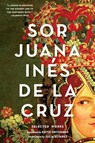 Sor Juana Ines de la Cruz - Sister Juana Ines de la Cruz - 9780393351880