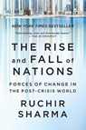 The Rise and Fall of Nations - Forces of Change in the Post-Crisis World - Ruchir Sharma - 9780393354157