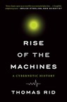 RISE OF THE MACHINES - Thomas Rid - 9780393354959