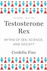Testosterone Rex - Cordelia (University of Melbourne Fine - 9780393355482