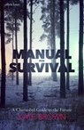 Manual for Survival - An Environmental History of the Chernobyl Disaster - Kate Brown - 9780393357769