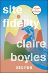 Site Fidelity - Claire Boyles - 9780393531831