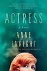 Actress - A Novel - Anne Enright - 9780393541458