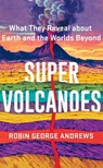 Super Volcanoes - Robin George Andrews - 9780393542066