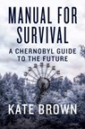 Manual for Survival - Kate Brown - 9780393652512
