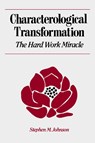 Characterological Transformation - Stephen M. Johnson - 9780393700015